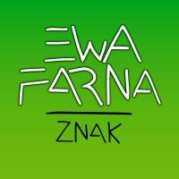 Znak - Ewa Farna