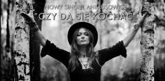 Czy da się kochać - Ania Rusowicz
