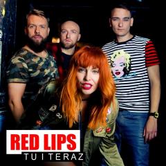 Tu i teraz - Red Lips