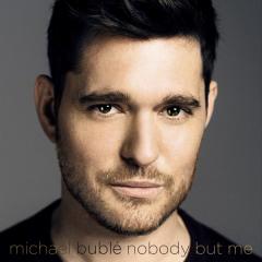 Nobody But Me - Michael Buble