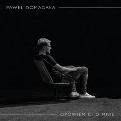 Gdybyś była - Paweł Domagała