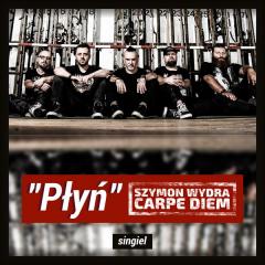Płyń - Szymon Wydra & Carpe Diem