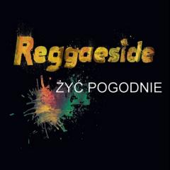 Żyć pogodnie - Reggaeside