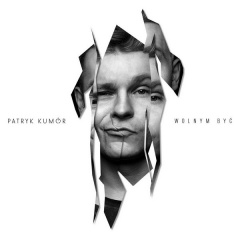 Wolnym być - Patryk Kumór