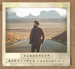 Survivors (Acoustic) - Passenger