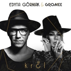Król - Edyta Górniak & Gromee
