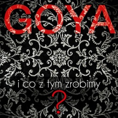 I co z tym zrobimy? - Goya