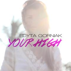 Your High - Edyta Górniak
