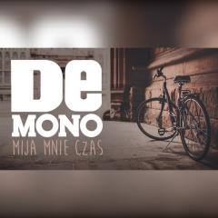 Mija mnie czas - De Mono