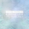 Aretha Franklin - A Deeper Love (Sam Halabi Remix)