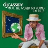DJ Cassidy feat. R. Kelly - Make The World Go Round
