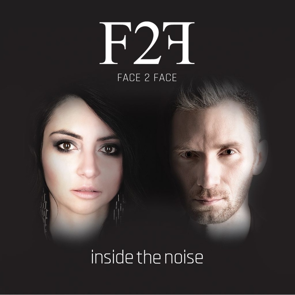 Face 2 Face - Inside The Noise