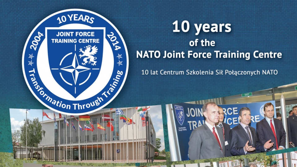 Bydgoskie Centrum Szkolenia Sił Połączonych - JFTC świętuje 10-lecie istnienia placówki. Fot. jftc.nato.int