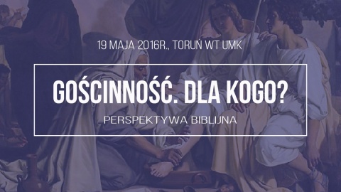 Toruńska konferencja z cyklu Czytając Biblię