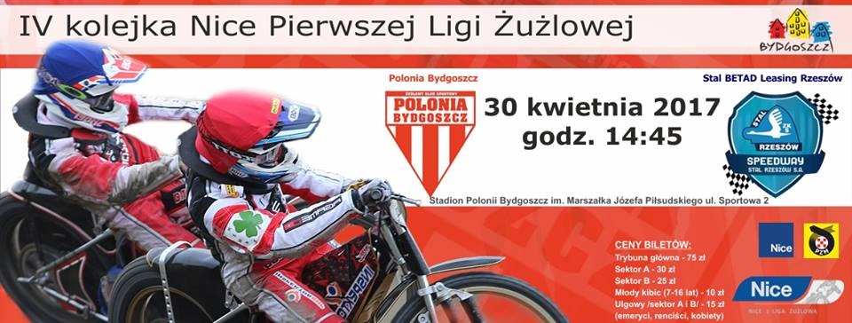 Plakat zapraszający kibiców na mecz 4. kolejki Nice 1. ligi żużlowej pomiędzy Polonią Bydgoszcz i Stalą Rzeszów