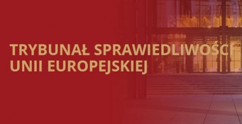 Skarga KE przeciw Polsce w związku z ustawą o SN wpłynęła do TSUE