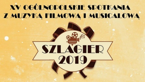 Ogólnopolskie Spotkania z Muzyką Filmową i Musicalową SZLAGIER 2019