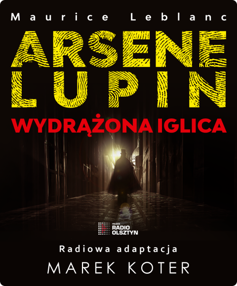 Arsene Lupin - Wydrążona iglica