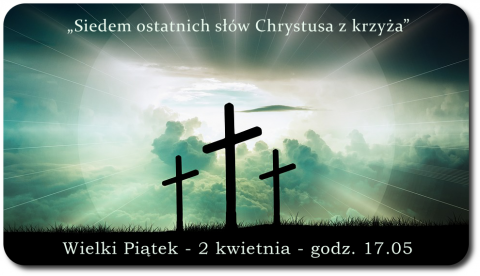 Siedem ostatnich słów Chrystusa z krzyża