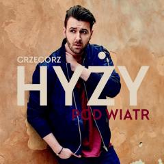 Pod wiatr - Grzegorz Hyży