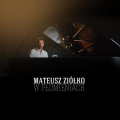 W płomieniach - Mateusz Ziółko