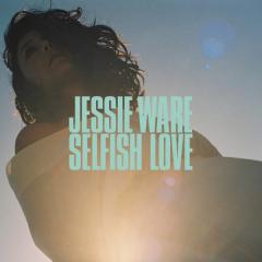 Selfish Love - Jessie Ware