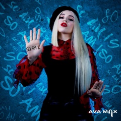 So Am I - Ava Max
