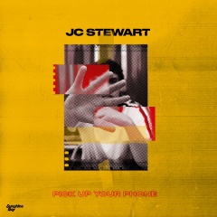 Pick Up Your Phone - JC Stewart