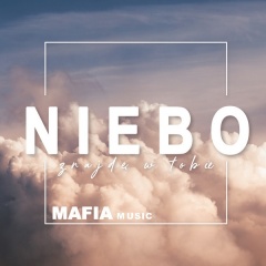 Niebo znajdę w Tobie - Mafia