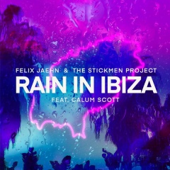 Rain In Ibiza - Felix Jaehn & The Stickmen Project feat. Calum Scott