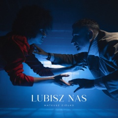 Lubisz nas - Mateusz Ziółko