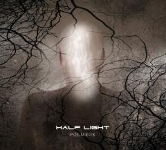 Nie dziś, nie tu, nie jutro - Half Light