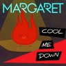 Margaret - Cool Me Down