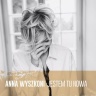 Anna Wyszkoni - Nie chcę cię obchodzić