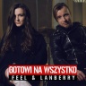 Feel & Lanberry - Gotowi na wszystko