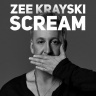 Zee Krayski - Scream