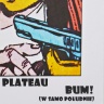 Plateau - Bum! (W samo południe)