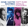 Matt Dusk & Natalia Kukulska - One Note Samba / Samba na jedną nutę