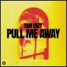 Tom Enzy - Pull Me Away