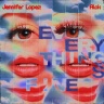 Alok & Jennifer Lopez - Everything