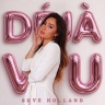 Skye Holland - Deja Vu