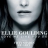 Ellie Goulding - Love Me Like You Do