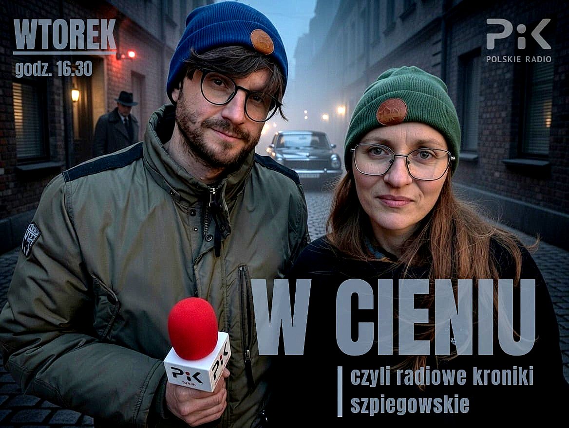 W cieniu, czyli radiowe kroniki szpiegowskie