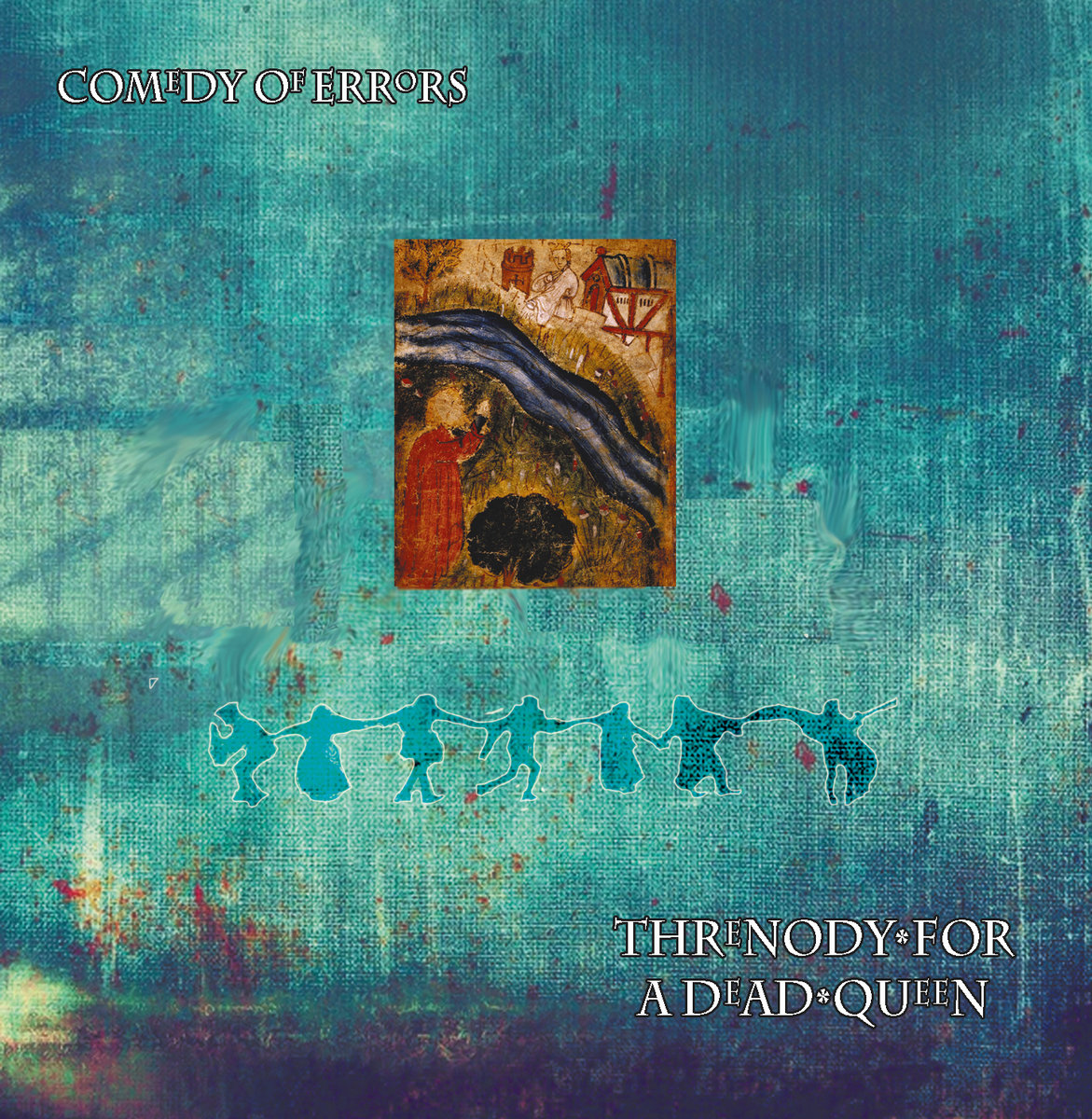 COMEDY OF ERRORS – Threnody For A Dead Queen