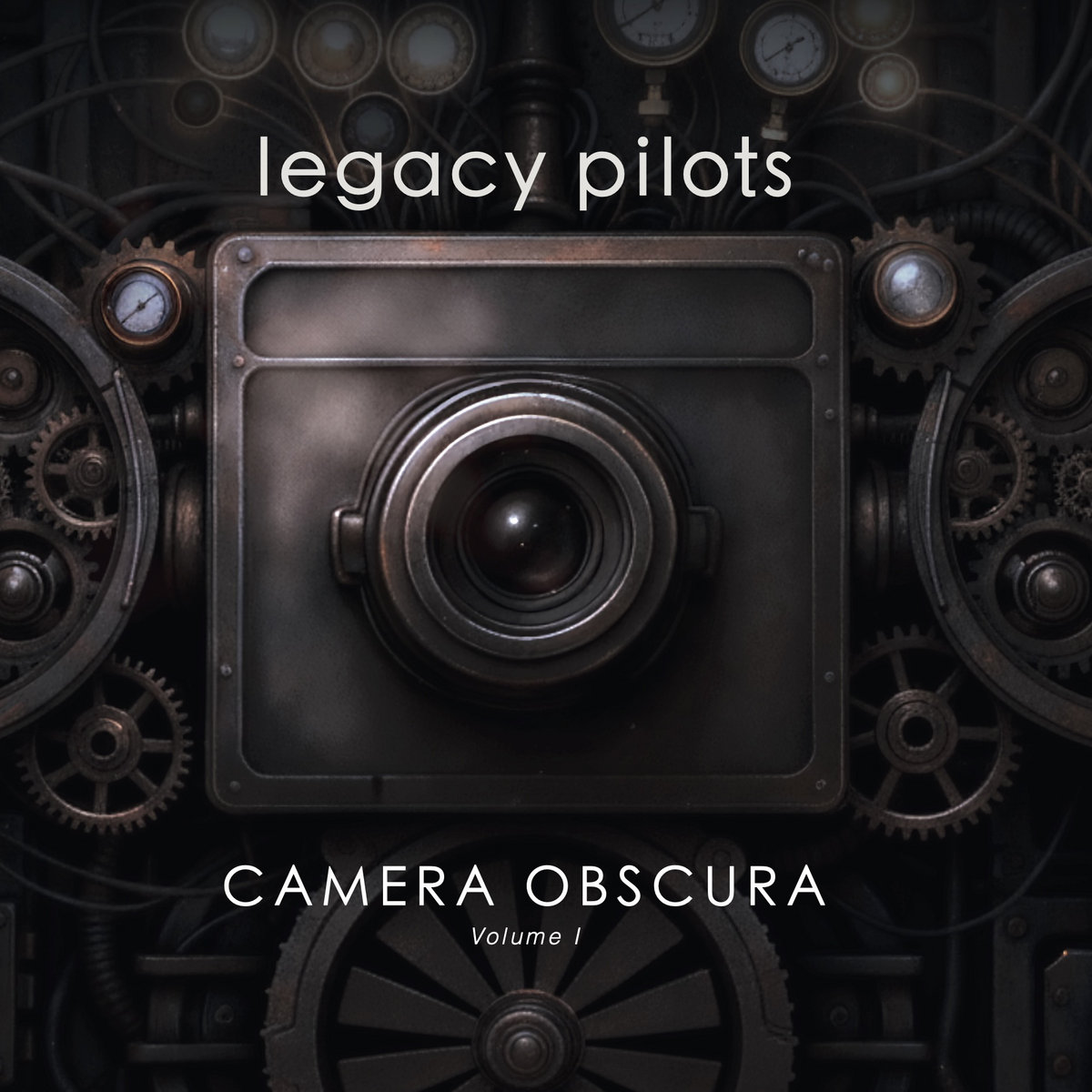 LEGACY PILOTS - Camera Obscura 
