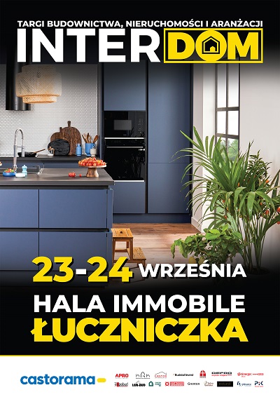 Targi Budownictwa, Nieruchomości i Aranżacji InterDOM, 23-24.09.2023r.Bydgoszcz, Hala Immobile Łuczniczka (zakońhellip 