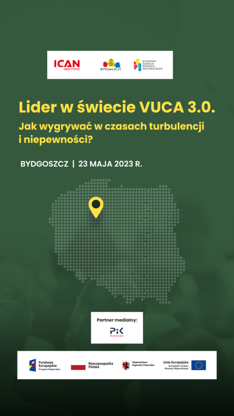 Lider w świecie VUCA 3.0 - bezpłatna konferencja dla biznesuprzedsiębiorców 23 maja w Młynach Rothera w Bhellip 