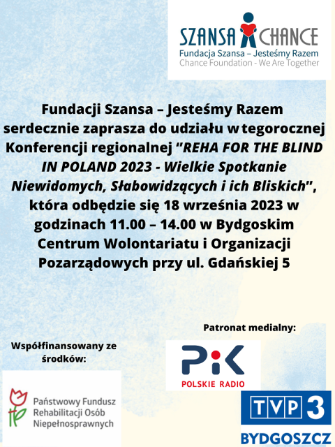 REHA FOR THE BLIND IN POLAND 2023 - Konferencja regionalna dla środowiska oraz otwarte akcje i spotkania integracyjnehellip 