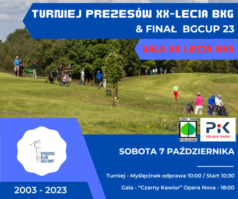Turniej Prezesów XX-lecia Bydgoskiego Klubu Golfowego - Bydgoszcz ul. Konna 65 (Myślęcinek) 07.10.2023r.