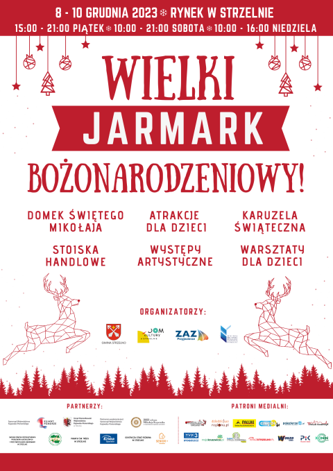 IV Wielki Jarmark Bożonarodzeniowy, Dom Kultury w Strzelnie, Rynek Miejski 8-10.12.2023r. (zakończony)